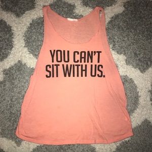 You can't sit with us tank top